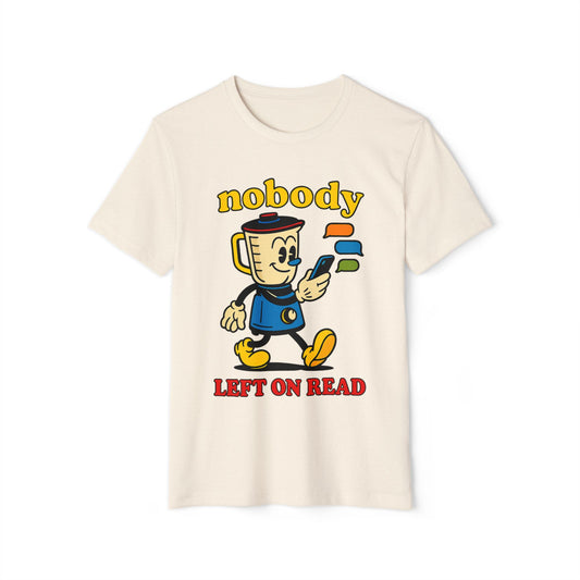 Blend VIBE | Nobody Left On Read | Unisex Tee — Chill Fit, Real Impact