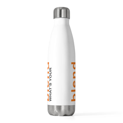 Blend ATHLEISURE | What's Your Blend | 20oz Insulated Bottle — Sip Bold, Live Loud